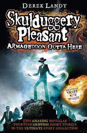 [Skulduggery Pleasant 8.50] • Armageddon Outta Here